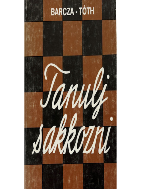 Barcza - Tóth: Tanulj sakkozni
