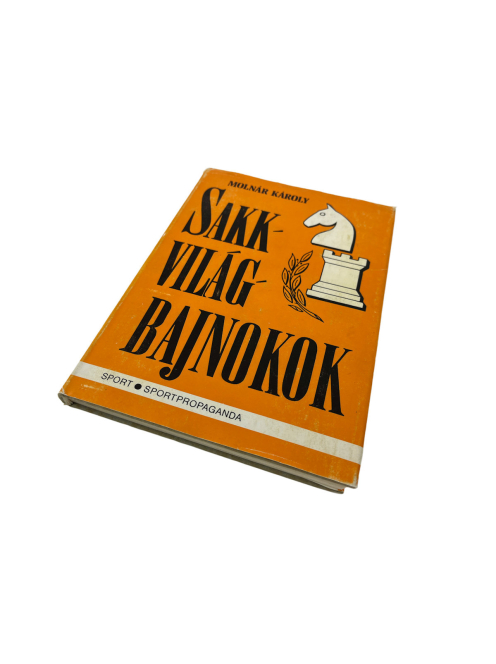 Molnár Károly: Sakkvilágbajnokok