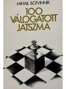 Mihail Botvinnik: 100 válogatott játszma