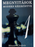 Mészáros András: Megnyitások modern kézikönyve