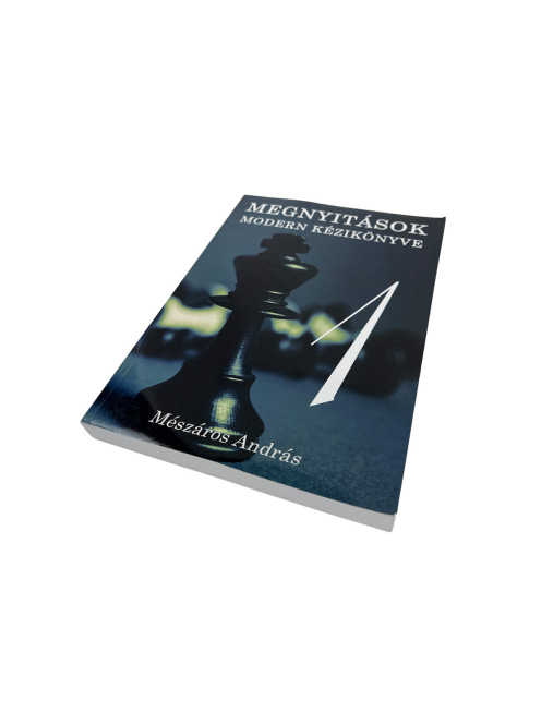 Mészáros András: Megnyitások modern kézikönyve