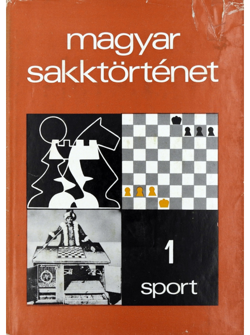 Barcza Gedeon: Magyar Sakktörténet 1.